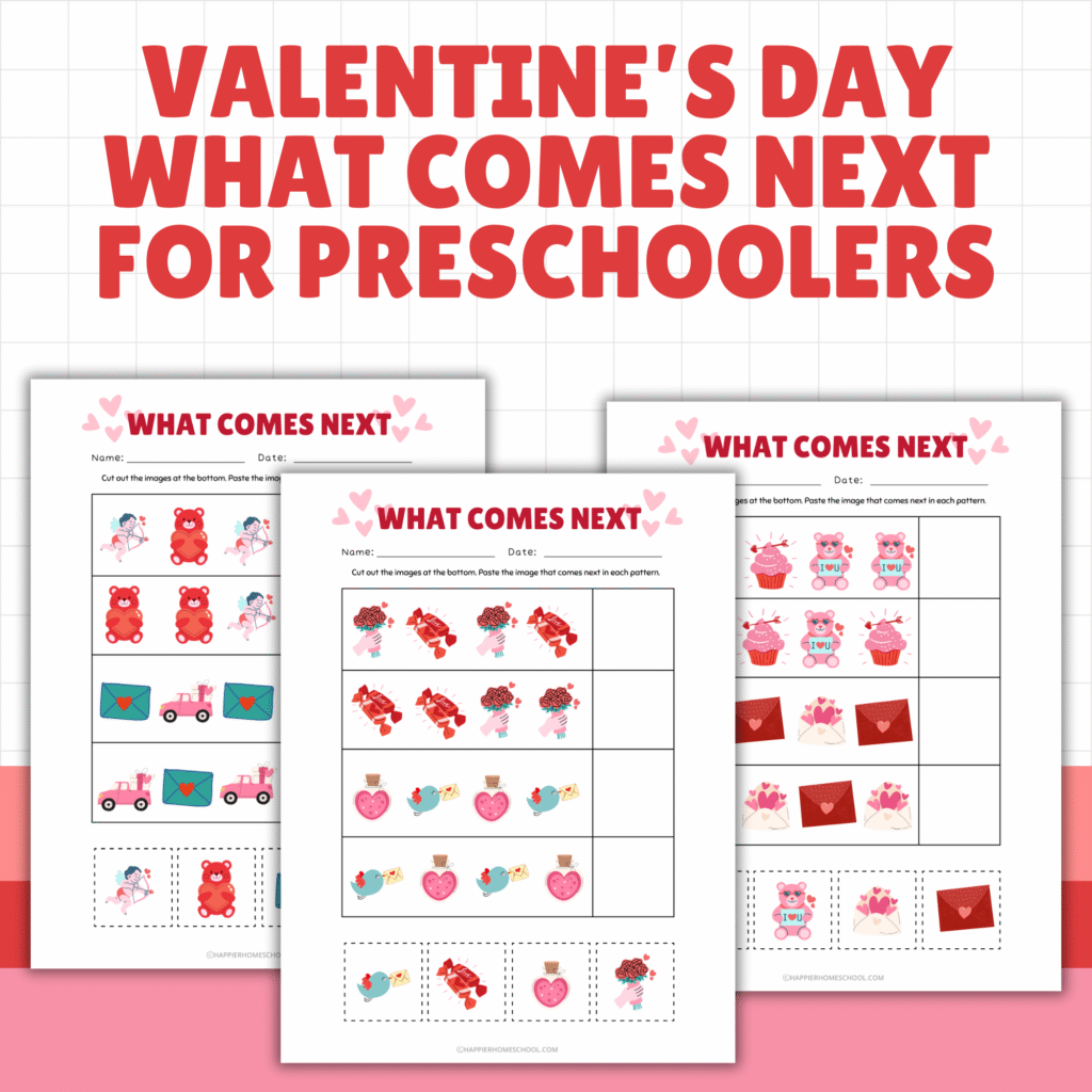 Valentine’s Day what comes next worksheets